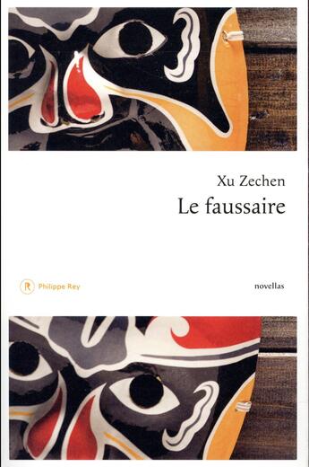 Couverture du livre « Le faussaire ; la muette » de Xu Zechen aux éditions Philippe Rey