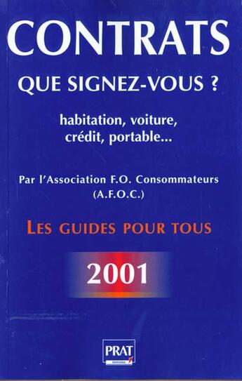 Couverture du livre « Contrats : que signez-vous ? ; habitation, voiture, crédit, portable... » de Afoc aux éditions Prat