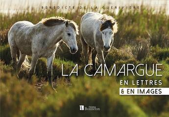 Couverture du livre « La Camargue » de Benedicte De La Gueriviere aux éditions Bonneton