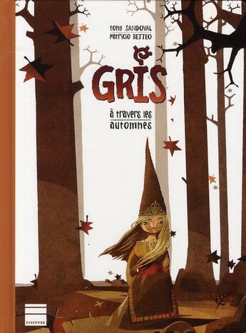 Couverture du livre « Gris ; à travers les automnes » de Sandoval T / Betteo aux éditions Paquet