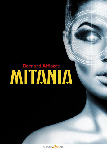 Couverture du livre « Mitania » de Bernard Afflatet aux éditions Numeriklivres