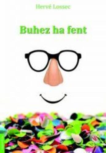 Couverture du livre « Buhez ha fent » de Herve Lossec aux éditions Emgleo Breiz