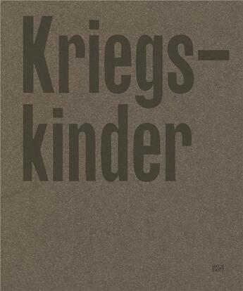 Couverture du livre « Kriegskinder » de  aux éditions Hatje Cantz