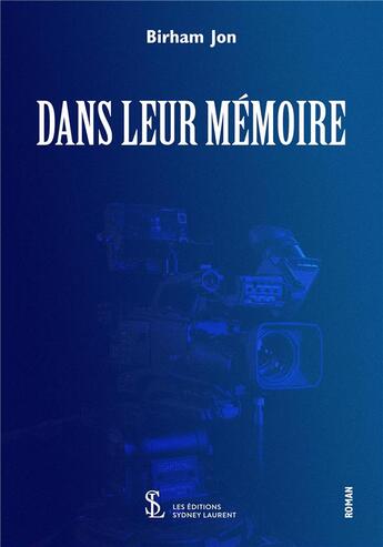 Couverture du livre « Dans leur memoire » de Birham Jon aux éditions Sydney Laurent