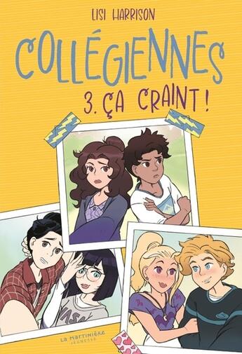 Couverture du livre « Collégiennes Tome 3 : ça craint ! » de Lisi Harrison aux éditions La Martiniere Jeunesse