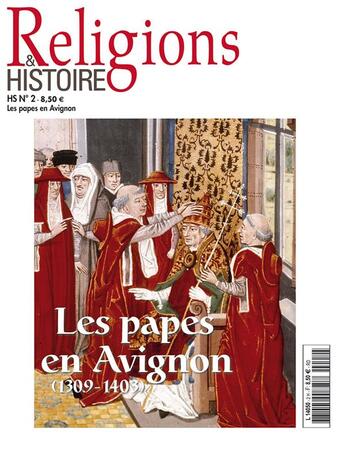 Couverture du livre « Religions et histoire HORS-SERIE N.2 ; les papes en Avignon » de Religions Et Hstoire aux éditions Religions Et Histoire