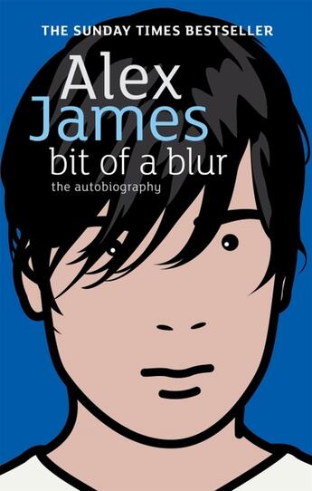 Couverture du livre « BIT OF A BLUR » de Alex James aux éditions Abacus