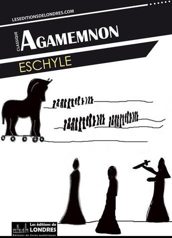 Couverture du livre « Agammenon » de Eschyle aux éditions Les Editions De Londres