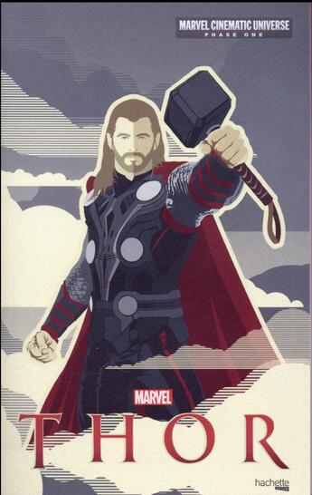 Couverture du livre « Marvel cinematic universe ; phase one ; Thor » de Colelctif aux éditions Hachette Romans