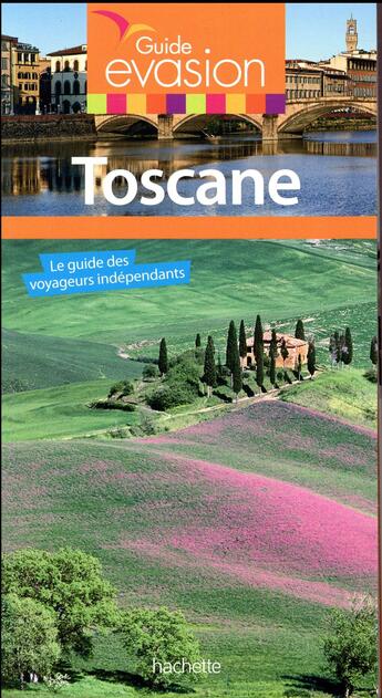 Couverture du livre « Guide évasion : Toscane » de Jean Taverne aux éditions Hachette Tourisme