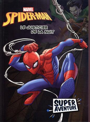 Couverture du livre « Spider-Man : super aventure - les origines » de Disney aux éditions Disney Hachette