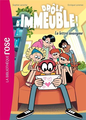 Couverture du livre « Drôle d'immeuble ! Tome 4 : la lettre anonyme » de Enrique Lorenzo et Sophie Laroche aux éditions Hachette Jeunesse