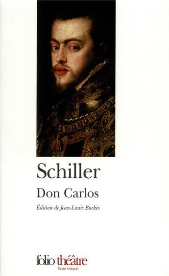 Couverture du livre « Don Carlos » de Friedrich Von Schiller aux éditions Folio