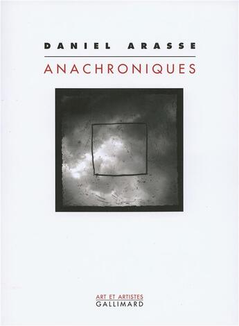 Couverture du livre « Anachroniques » de Daniel Arasse aux éditions Gallimard