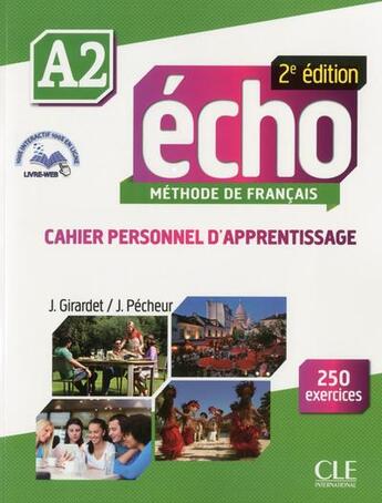 Couverture du livre « ECHO : méthode de français ; A2 ; cahier personnel d'apprentissage (2e édition) » de Jacky Girardet aux éditions Cle International