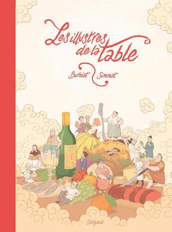 Couverture du livre « Les illustres de la table » de Benoist Simmat et Mathieu Burniat aux éditions Dargaud