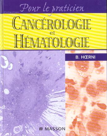 Couverture du livre « Cancérologie et hématologie » de Bernard Hoerni aux éditions Elsevier-masson