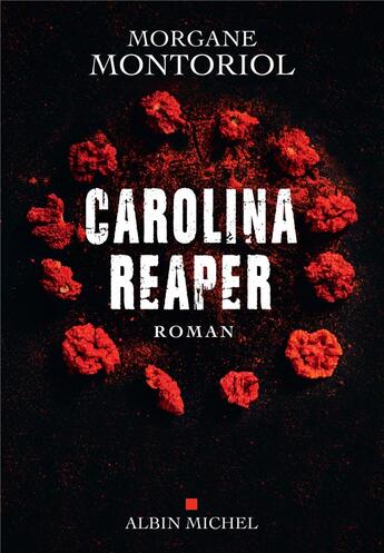 Couverture du livre « Carolina Reaper » de Morgane Montoriol aux éditions Albin Michel