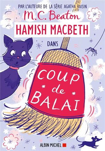 Couverture du livre « Hamish Macbeth Tome 22 : Coup de balai » de M. C. Beaton aux éditions Albin Michel