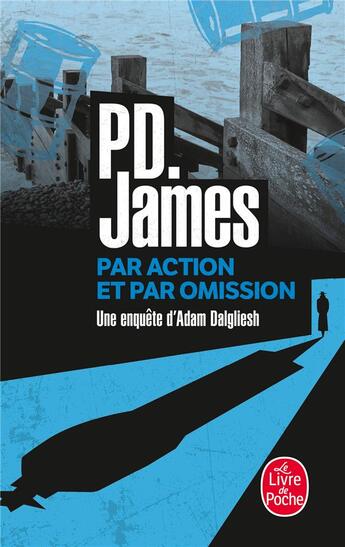 Couverture du livre « Par action et par omission » de Phyllis Dorothy James aux éditions Le Livre De Poche