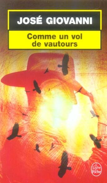 Couverture du livre « Comme un vol de vautours » de Giovanni-J aux éditions Le Livre De Poche