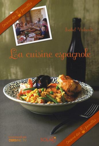 Couverture du livre « La cuisine espagnole - cuisine des 7 familles » de Valverde Isabel aux éditions Solar