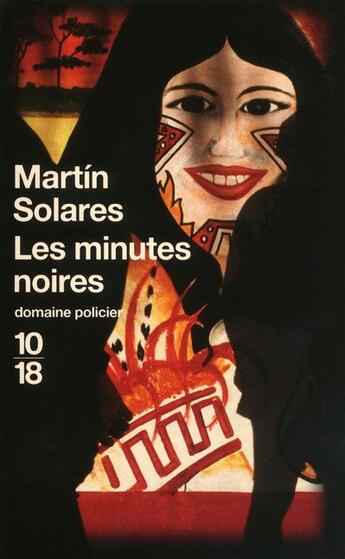 Couverture du livre « Les minutes noires » de Martin Solares aux éditions 10/18