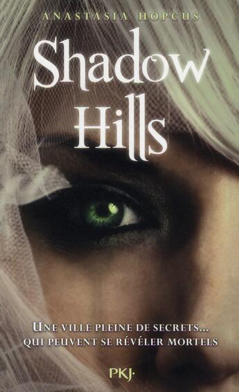 Couverture du livre « Shadow hills » de Hopcus Anastasia aux éditions Pocket Jeunesse