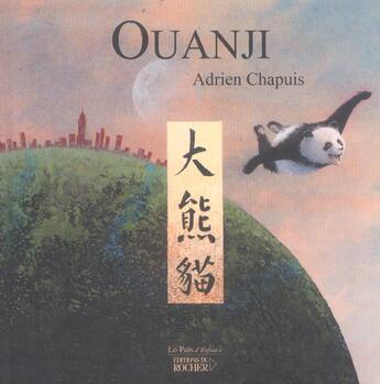 Couverture du livre « Ouanji : Petit panda » de Chapuis Adrien aux éditions Rocher