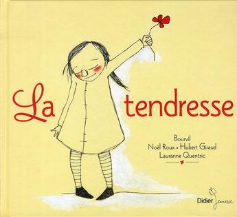 Couverture du livre « La tendresse » de Noel Roux et Hubert Giraud et Quentric Lauranne aux éditions Didier Jeunesse