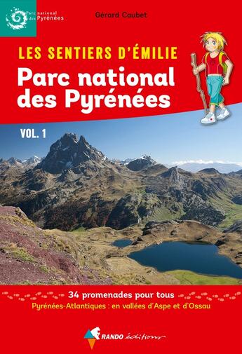 Couverture du livre « Les sentiers d'Emilie ; parc national des Pyrénées t.1 » de Gerard Caubet aux éditions Glenat