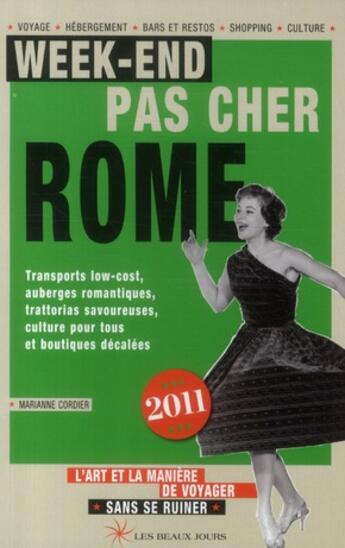 Couverture du livre « Week-end pas cher Rome (édition 2011) » de Marianne Cordier aux éditions Les Beaux Jours