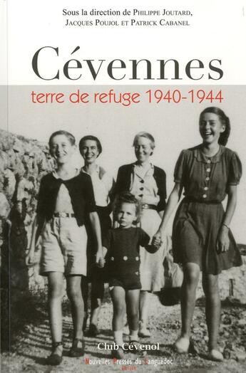 Couverture du livre « Cevennes, terre de refuge 1940-1944 » de Patrick Cabanel aux éditions Nouvelles Presses Du Languedoc