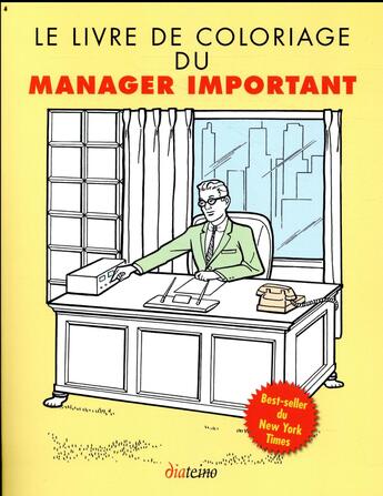 Couverture du livre « Le livre de coloriage du manager important » de Hans Marcie aux éditions Diateino