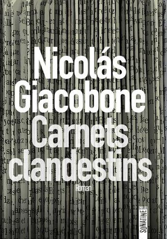 Couverture du livre « Carnets clandestins » de Nicolas Giacobone aux éditions Sonatine