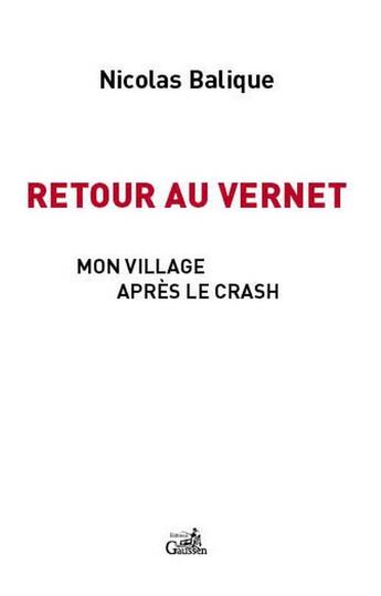 Couverture du livre « Retour au Vernet ; mon village après le crash de German Wings » de Nicolas Balique aux éditions Gaussen