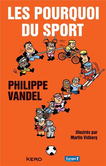 Couverture du livre « Les pourquoi du sport » de Philippe Vandel aux éditions Kero