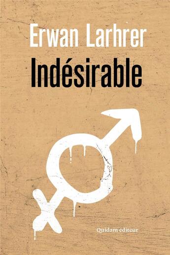 Couverture du livre « Indésirable » de Erwan Larher aux éditions Quidam