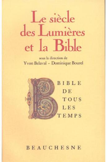 Couverture du livre « Bible de tous les temps 7 : Le siècle des lumières et la Bible » de Yvon Belaval aux éditions Beauchesne