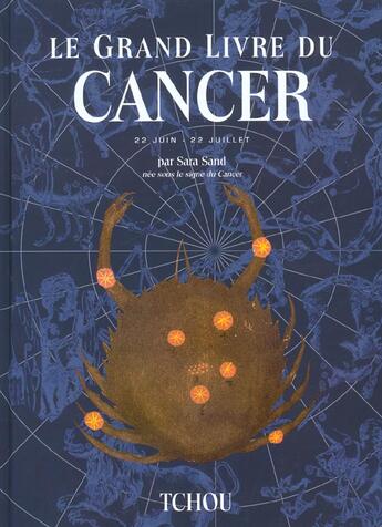 Couverture du livre « Le grand livre du cancer » de Sara Sand aux éditions Tchou