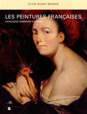 Couverture du livre « Les peintures françaises, catalogue sommaire illustré ; Dijon musée Magnin » de  aux éditions Reunion Des Musees Nationaux