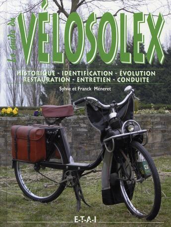 Couverture du livre « Le guide du vélosolex » de Sylvie Meneret aux éditions Etai