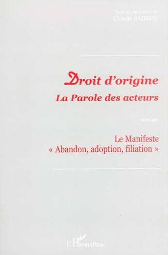 Couverture du livre « Droit d'origine - la parole des acteurs suivi par - le manifeste 