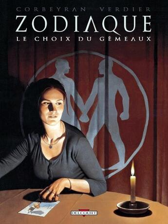 Couverture du livre « Zodiaque Tome 3 ; le choix du gémeaux » de Catherine Moreau et Eric Corbeyran et Sebastien Verdier aux éditions Delcourt