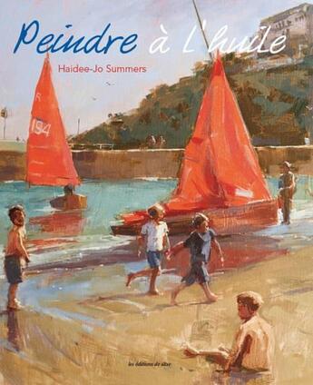 Couverture du livre « Peindre à l'huile » de Summers Jo aux éditions De Saxe