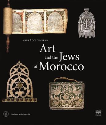 Couverture du livre « Art and the jews of Morocco » de Andre Goldenberg aux éditions Somogy