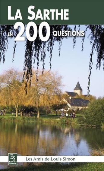 Couverture du livre « La Sarthe en 200 questions » de  aux éditions Editions Sutton