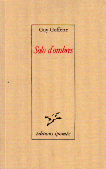 Couverture du livre « Solo d'ombres » de Guy Goffette aux éditions Le Temps Des Cerises