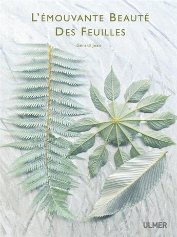 Couverture du livre « L'émouvante beauté des feuilles » de Gerard Jean aux éditions Eugen Ulmer