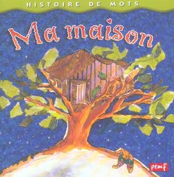 Couverture du livre « Ma maison » de  aux éditions Pemf